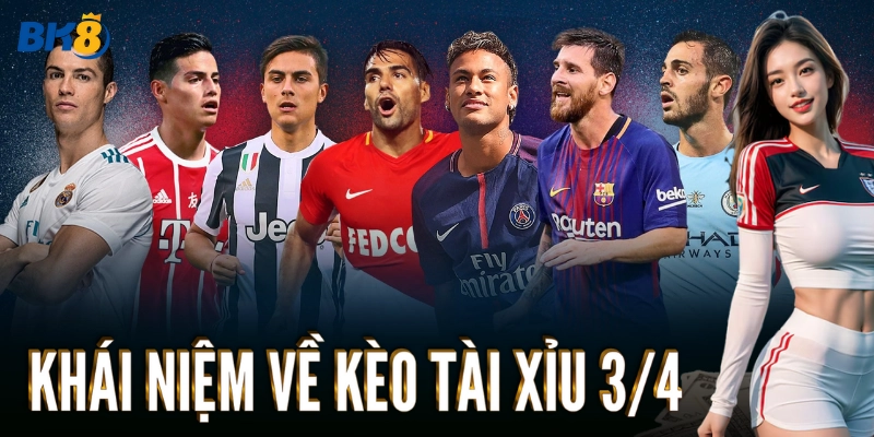 Khái niệm về Kèo Tài Xỉu 3/4