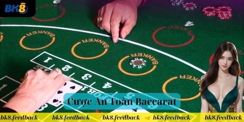 Cược An Toàn Baccarat: Chiến Lược và Bí Quyết Lợi Nhuận