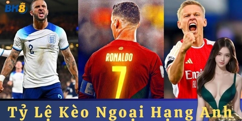 Giới thiệu về ngoại hạng anh và tầm quan trọng của Tỷ Lệ Kèo Ngoại Hạng Anh