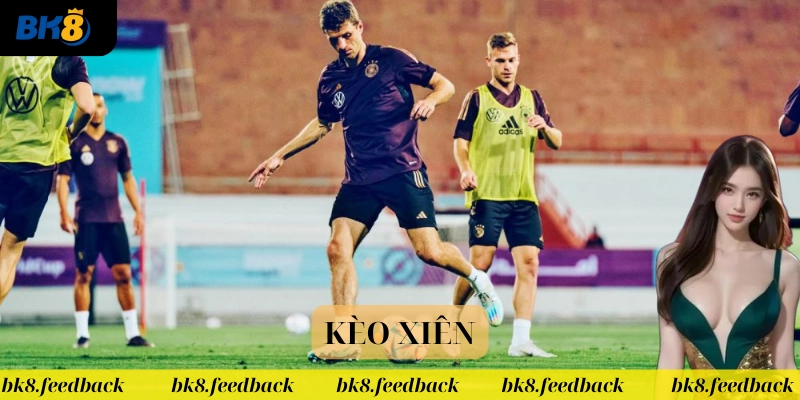 Kèo Xiên có gì thú vị