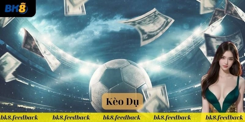 Kinh nghiệm né kèo dụ cực hay từ chuyên gia