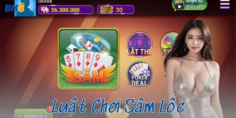 Sai lầm thường gặp khi chơi sâm lốc