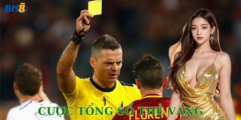 Cược tổng số thẻ vàng là gì?